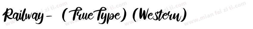 Railway-常规(TrueType) (Western)字体转换